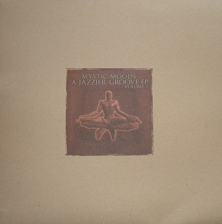 Mystic Moods : A Jazzier Groove EP Volume 3 (2x12", EP, Ltd)