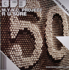 M.Y.N.C. Project* : R U Sure (12")