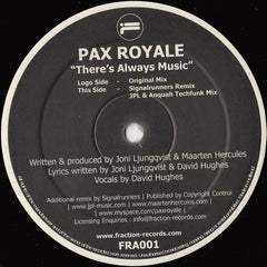 Pax Royale : There's Always Music (12")