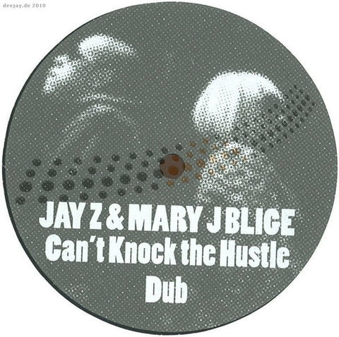 Jay-Z & Mary J. Blige : Can't Knock The Hustle (House Mix) (12", Unofficial)