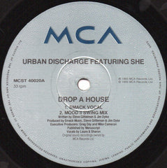 Urban Discharge Featuring She (9) : Wanna Drop A House (On That Bitch) (12")