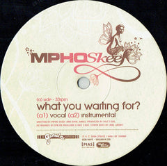 Mpho Skeef : What You Waiting For? (12")