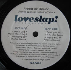 Charles Spencer Featuring Yshara : Freed Or Bound (12")