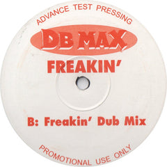 DB Max : Freakin' (12", Advance, Promo, TP, Unofficial)