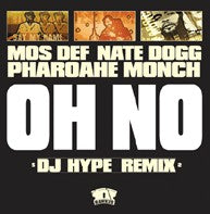 Mos Def, Nate Dogg, Pharoahe Monch : Oh No (DJ Hype Remix) (12", Single)