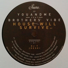 youANDme Feat. Brothers' Vibe : House Will Survive EP (12", EP)
