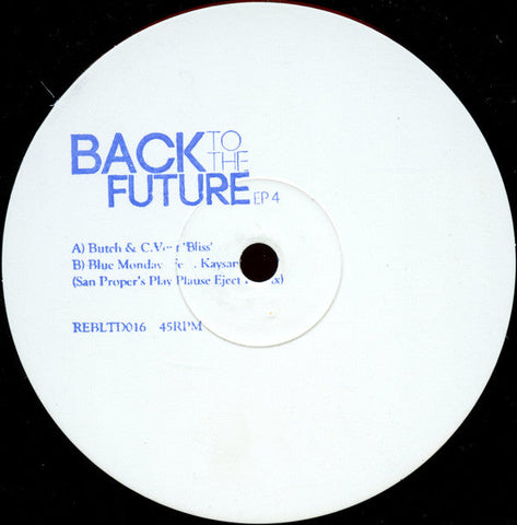 Butch & C.Vogt / Blue Mondays : Back To The Future Ep 4 (12", EP, Ltd, W/Lbl, Sta)