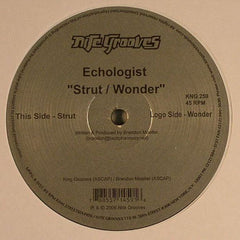 Echologist : Strut / Wonder (12")