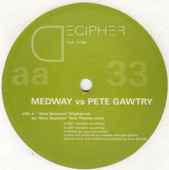 Medway vs. Pete Gawtry : Geno Sequence (12")