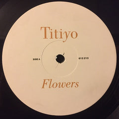Titiyo : Flowers (Remixes) (12")