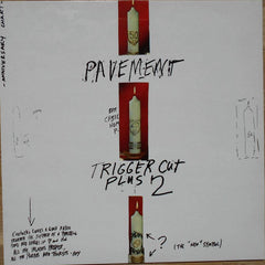 Pavement : Trigger Cut Plus 2 (12", Single)