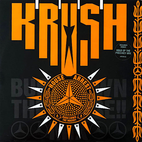Krush : House Arrest (Burn Down The House!!) (12", Single)