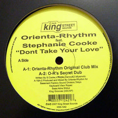 Orienta-Rhythm Feat. Stephanie Cooke : Don't Take Your Love (12")
