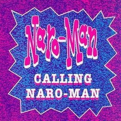 Naro-Man : Calling Naro Man (12")