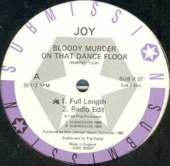 Joy (10) : Bloody Murder On That Dance Floor (12", Single)