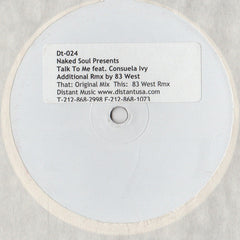 Naked Soul Feat. Consuela Ivy : Talk To Me (12", W/Lbl)