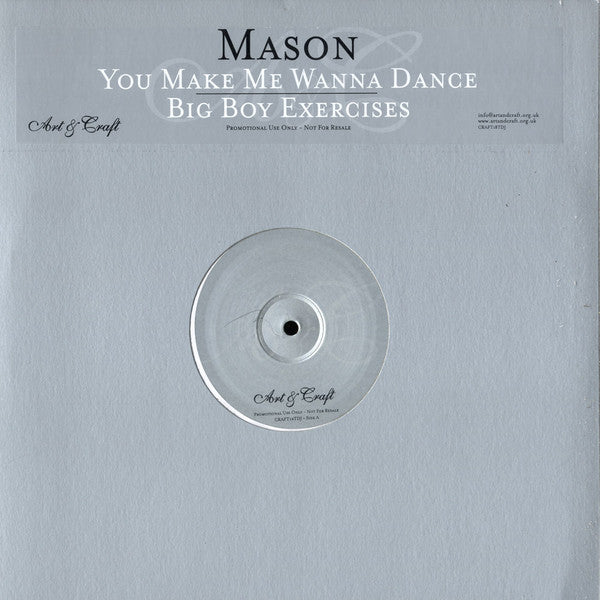 Mason : You Make Me Wanna Dance / Bigboy Exercises (12", Promo)