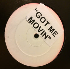 Unknown Artist : Got Me Movin (12", W/Lbl)