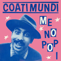 Coati Mundi : Me No Pop I (12", Single)