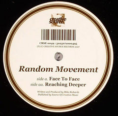 Random Movement : Reaching Deeper / Face To Face (12")