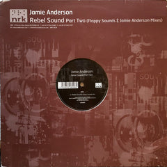 Jamie Anderson : Rebel Sound (Part Two) (Floppy Sounds & Jamie Anderson Mixes) (12")