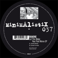 Manone : Let This Make Your Foot Worxx EP (12", EP)