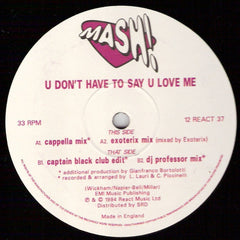 Mash! : U Don't Have To Say U Love Me (2x12", Promo)