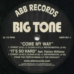 Big Tone (2) : Come My Way (12")