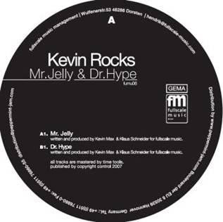 Kevin Rocks : Mr. Jelly & Dr. Hype (12")