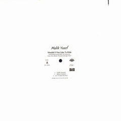 Malik Yusef : Wouldn't You Like To Ride (12")