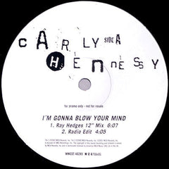 Carly Hennessy : I'm Gonna Blow Your Mind (12", Single, Promo)