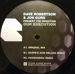 Dave Robertson & Jon Gurd Present  The Rendition : Our Execution (12")
