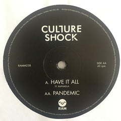 Culture Shock (2) : Have It All / Pandemic (12", Single)