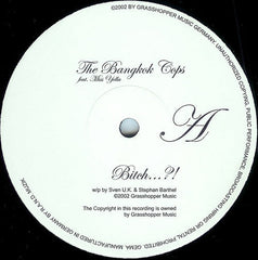 The Bangkok Cops Feat. Miss Yella : Bitch...?! (12")