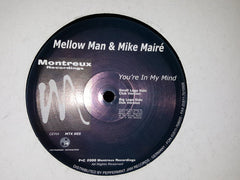 Mellow Man & Mike Mairé : You're In My Mind (12")