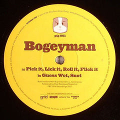 Bogey Man : Pick It, Lick It, Roll It, Flick It / Guess Wot, Snot (12")
