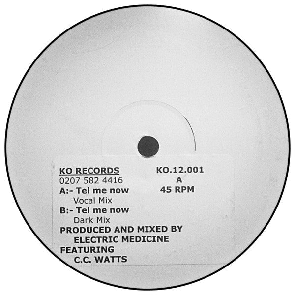 Electric Medicine Featuring C.C. Watts : Tel Me Now (12", Promo, W/Lbl, Sti)