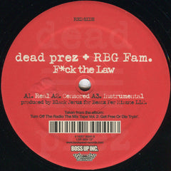 dead prez : F*ck The Law / When Mama Cries (12")