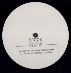 Spook : Feel Up (12", W/Lbl)