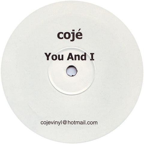 Cojé : You And I (12")