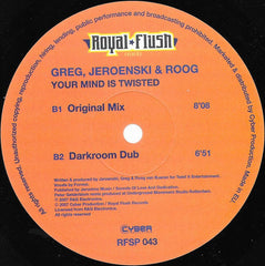Greg van Bueren, DJ Jeroenski & Roog : Your Mind Is Twisted (12")