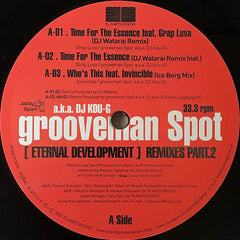 Grooveman Spot a.k.a.  DJ Kou-G : [ Eternal Development ] Remixes Part.2 (12")