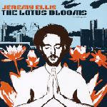 Jeremy Ellis : The Lotus Blooms (CD, Album)