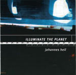 Johannes Heil : Illuminate The Planet (3x12", Album)