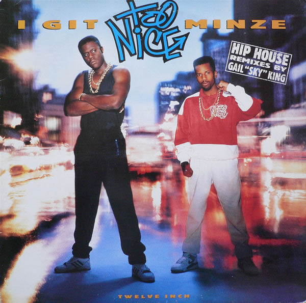 Too Nice : I Git Minze (12", Single)