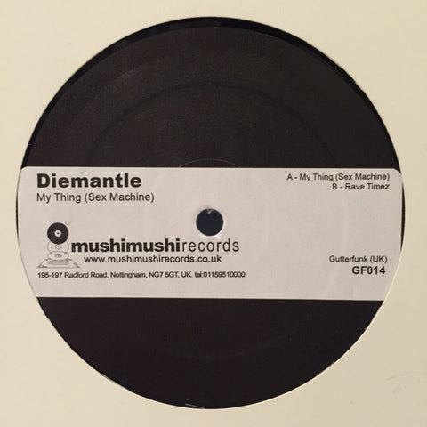 DieMantle - My Thing (Sex Machine) GF014 (12", W/Lbl) (Mint (M))