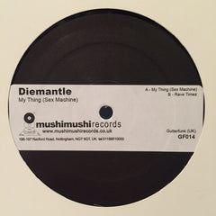 DieMantle - My Thing (Sex Machine) GF014 (12", W/Lbl) (Mint (M))