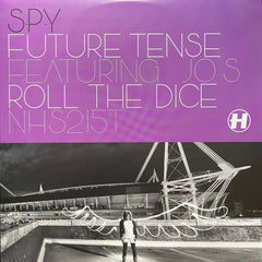 SPY - Future Tense / Roll The Dice NHS215T
