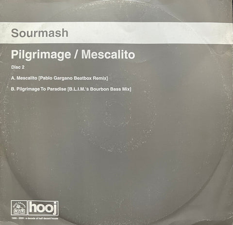 Sourmash - Pilgrimage / Mescalito (Disc Two) HOOJ102R