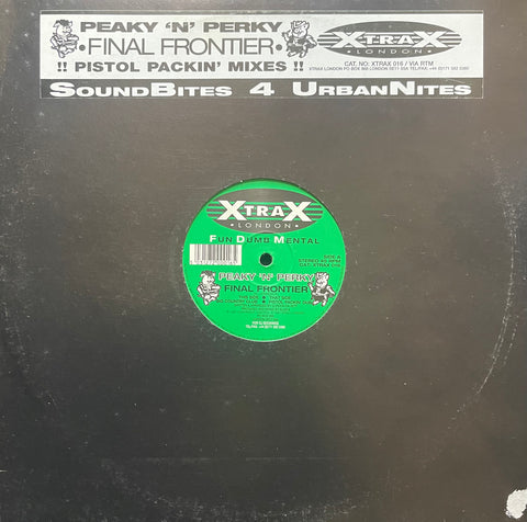 Peaky 'N' Perky - Final Frontier XTRAX016